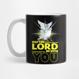 May The Lord Be With You Mug